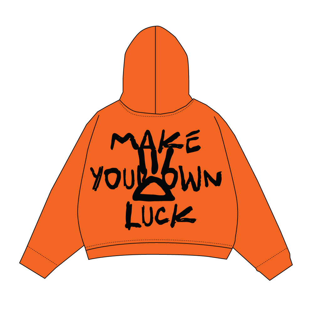 Make your own luck !