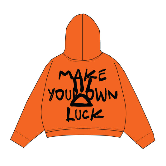 Make your own luck !